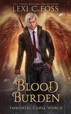 Blood Burden: A Dark Paranormal Romance - Foss, Lexi C.