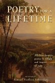 Poetry for a Lifetime: All-Time Favorite Poems to Delight and Inspire All Ages: All-Time Favorite Poems