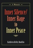 Inner Silence/Inner Rage to Inner Peace