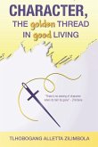 Character: The Golden Thread in Good Living
