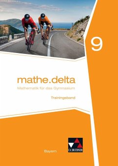 mathe.delta 9 Arbeitsheft Bayern - Bergmann, Dieter;Kastner, Christoph;Lauffer, Verena;Brendel, Anne;Eisentraut, Franz