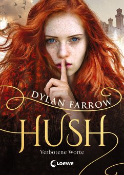 Verbotene Worte / Hush Bd.1 - Farrow, Dylan