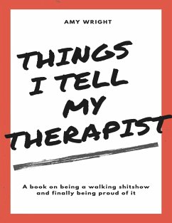 Cover Things I Tell My Therapist (eBook, ePUB)