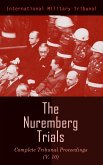 The Nuremberg Trials: Complete Tribunal Proceedings (V.10) (eBook, ePUB)