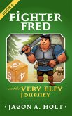 Fighter Fred and the Very Elfy Journey (eBook, ePUB)