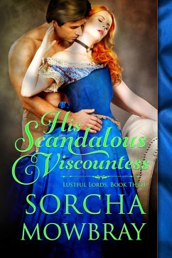 Cover His Scandalous Viscountess (Lustful Lords, #3) (eBook, ePUB)
