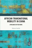 African Transnational Mobility in China (eBook, ePUB)