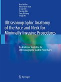 Ultrasonographic Anatomy of the Face and Neck for Minimally Invasive Procedures (eBook, PDF)
