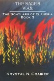 The Sage's War: The Scholars of Elandria Book 3