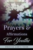Prayers & Affirmations for Youth: Praying God's Word