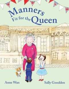 Manners Fit for the Queen - Wan, Anne