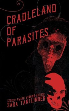 Cradleland of Parasites - Tantlinger, Sara