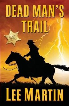 Dead Man's Trail: Large Print Edition - Martin, Lee