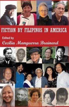 Fiction by Filipinos in America: Us Edition - Brainard, Cecilia Manguerra