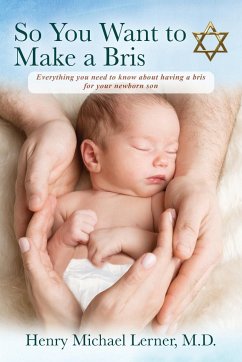 So You Want to Make a Bris - Lerner, M. D. Henry Michael