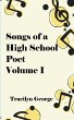 Songs of a High School Poet, Volume I - Bild 1