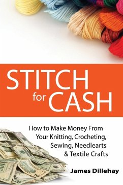 Stitch for Cash - Dillehay, James