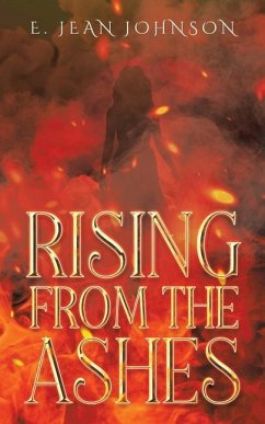 Rising From The Ashes - Johnson, E. Jean