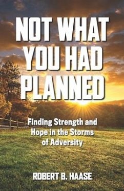 Not What You Had Planned - Haase, Robert B