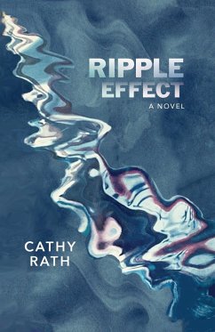 Ripple Effect - Rath, Cathy