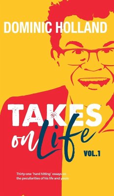 Dominic Holland Takes on Life - Holland, Dominic