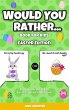 Would You Rather Book for Kids - Bild 1
