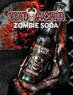 DeadWorld Zombie Soda - Burke, Paul