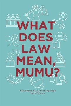 What Does Law Mean, Mumu?: A Book about the Law for Young People - Marrinan, Paulyn