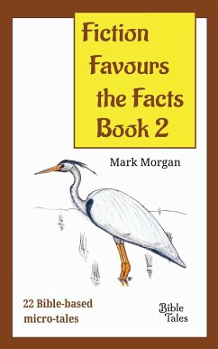 Fiction Favours the Facts - Book 2 - Morgan, Mark Timothy