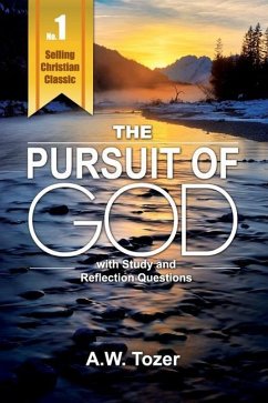 Pursuit of God with Reflection & Study Questions - Tozer, A. W.