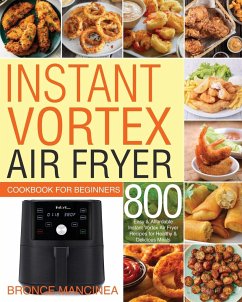 Instant Vortex Air Fryer Cookbook for Beginners - Mancinea, Bronce