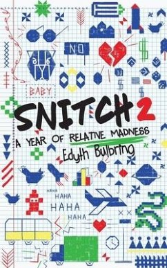 Snitch2: A Year of Relative Madness - Bulbring, Edyth