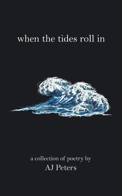 When the Tides Roll In - Peters, Aj