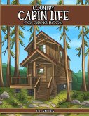 Country Cabin Life Coloring Book Country Cabin Life Coloring Book