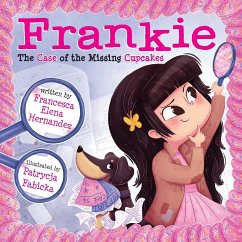 Frankie: The Case of the Missing Cupcakes - Hernandez, Francesca Elena