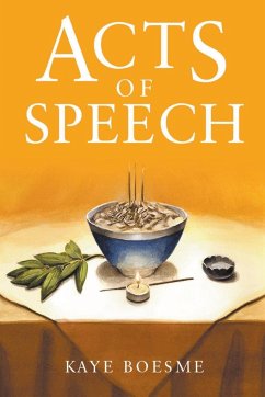 Acts of Speech - Boesme, Kaye