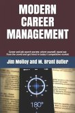 Modern Career Management: Career and job search secrets: orient yourself, stand out from the crowd, and get hired in today's market