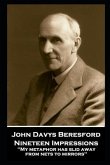 John Davys Beresford - Nineteen Impressions: "My metaphor has slid away from nets to mirrors''