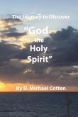 The Journey to Discover "GOD, the Holy Spirit"