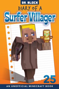 Diary of a Surfer Villager, Book 25 - Block