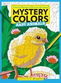 Mystery Colors: Baby Animals: Color by Number & Discover the Magic