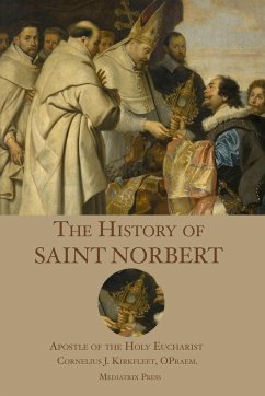 The History of St. Norbert - Kirkfleet, Cornelius J.