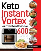 Keto Instant Vortex Air Fryer Oven Cookbook