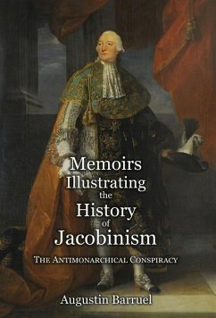 Memoirs Illustrating the History of Jacobinism - Part 2 - Barruel, Augustin