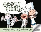 Gross Foods: Little Entrepreneurs Volume 1 Gross Foods: Little Entrepreneurs Volume 1