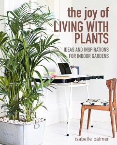 The Joy of Living with Plants - Palmer, Isabelle