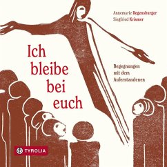 Ich bleibe bei euch - Regensburger, Annemarie