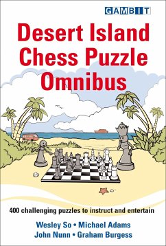 Desert Island Chess Puzzle Omnibus - So, Wesley; Adams, Michael; Nunn, John