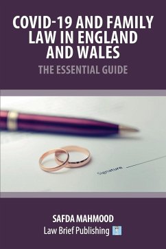 Covid-19 and Family Law in England and Wales - The Essential Guide - Mahmood, Safda