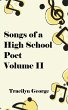 Songs of a High School Poet, Volume II - Bild 1